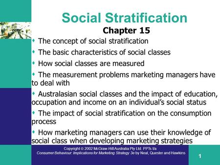Copyright  2002 McGraw-Hill Australia Pty Ltd. PPTs t/a Consumer Behaviour: Implications for Marketing Strategy 3e by Neal, Quester and Hawkins 1 Social.