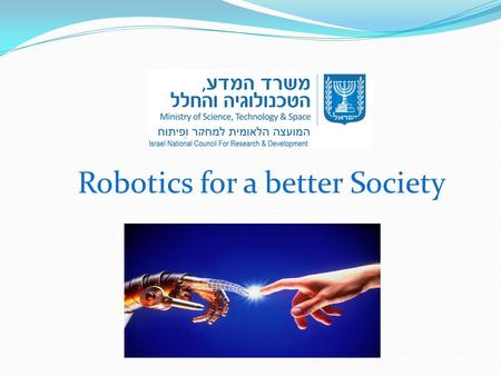 Robotics for a better Society