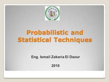 Probabilistic and Statistical Techniques