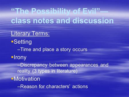 “The Possibility of Evil”—class notes and discussion