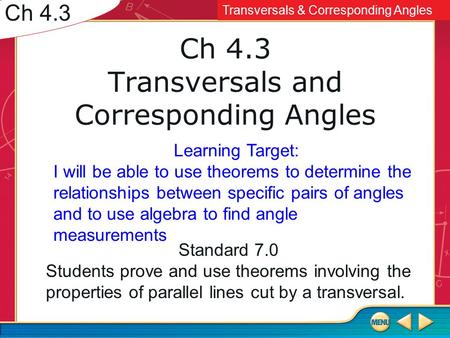 Ch 4.3 Transversals and Corresponding Angles