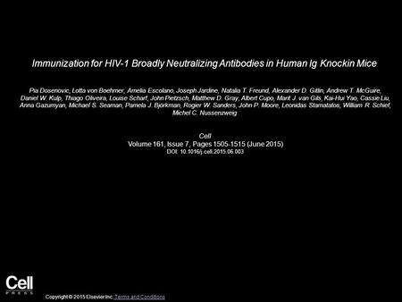 Immunization for HIV-1 Broadly Neutralizing Antibodies in Human Ig Knockin Mice Pia Dosenovic, Lotta von Boehmer, Amelia Escolano, Joseph Jardine, Natalia.
