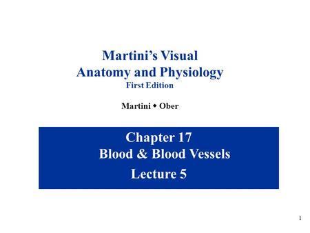 Anatomy and Physiology Chapter 17 Blood & Blood Vessels