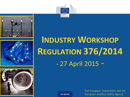 Industry Workshop Regulation 376/ April