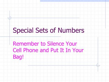 Special Sets of Numbers