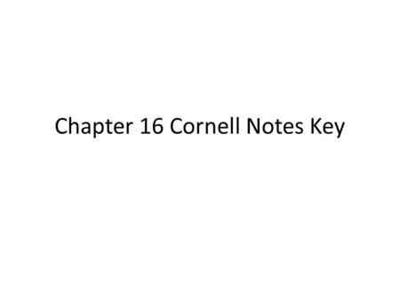 Chapter 16 Cornell Notes Key. Section 1: Presidential Reconstruction Reconstruction Reconstruction: Period of rebuilding after the Civil War Although.