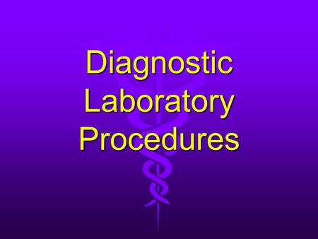 Diagnostic Laboratory Procedures