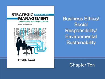 Business Ethics/ Social Responsibility/ Environmental Sustainability