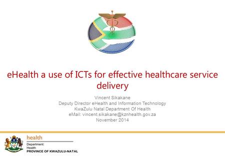eHealth a use of ICTs for effective healthcare service delivery