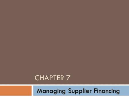 Managing Supplier Financing