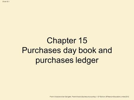Chapter 15 Purchases day book and purchases ledger