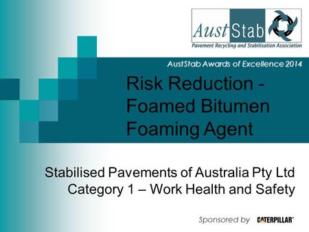 Risk Reduction - Foamed Bitumen Foaming Agent