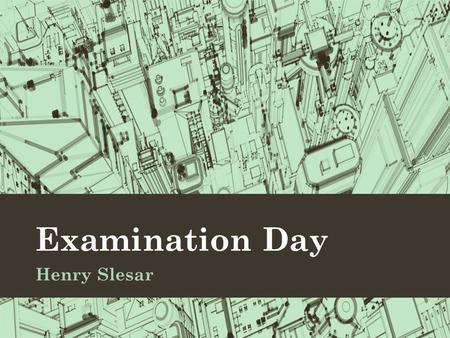 Examination Day Henry Slesar.