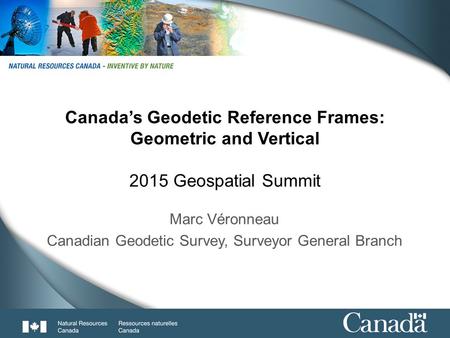 Marc Véronneau Canadian Geodetic Survey, Surveyor General Branch