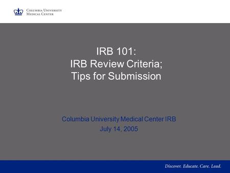 IRB 101: IRB Review Criteria; Tips for Submission