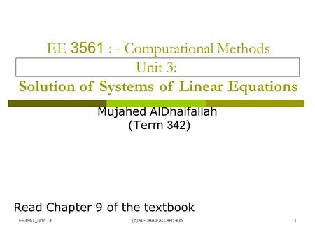 Mujahed AlDhaifallah (Term 342) Read Chapter 9 of the textbook