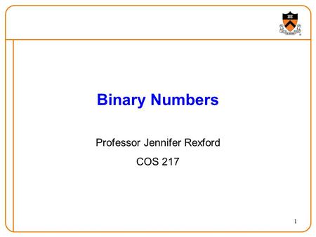 Professor Jennifer Rexford COS 217