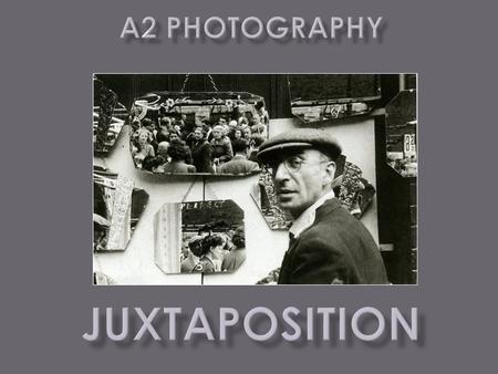 For this assignment, you will formulate your own project on the theme of Juxtaposition. You will need to research at least two renowned contemporary (published.