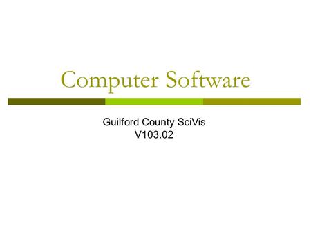 Computer Software Guilford County SciVis V103.02.