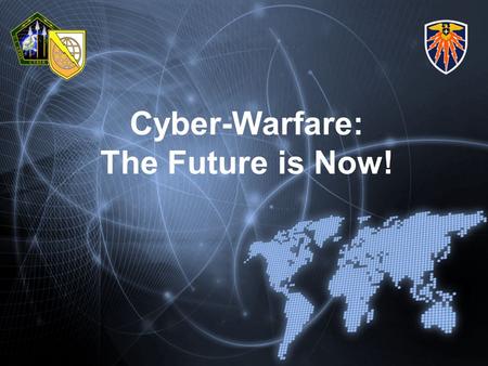 Cyber-Warfare: The Future is Now!