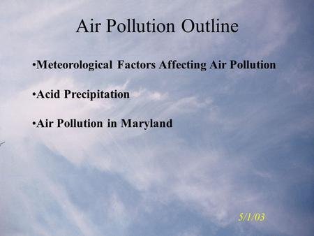 Air Pollution Outline Meteorological Factors Affecting Air Pollution