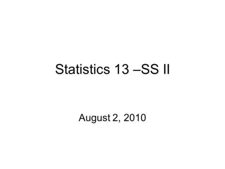 Statistics 13 –SS II August 2, 2010. Sale prices of shoes; n=50 pairs 106129 98113109104 76117 76106 65115 67125 95 80107 89 67 42 90 88143 89 93102 86132107.