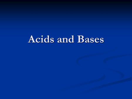Acids and Bases. Acids & Bases The Bronsted-Lowry model defines an acid as a proton donor. A base is a proton acceptor. Note that this definition is based.
