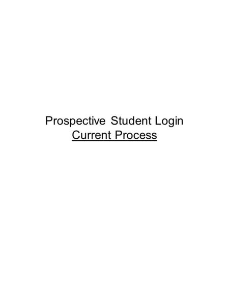Prospective Student Login Current Process. go.carleton.edu/clearly.