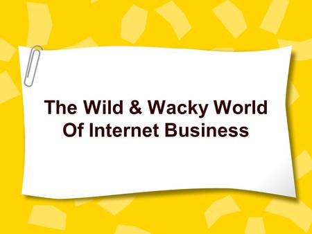The Wild & Wacky World Of Internet Business. Internet Revenue Advertising ISPs currently generate highest revenue Top 10 ISPs account for 75% of subscribers.