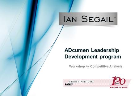 ADcumen Leadership Development program Workshop 4– Competitive Analysis.