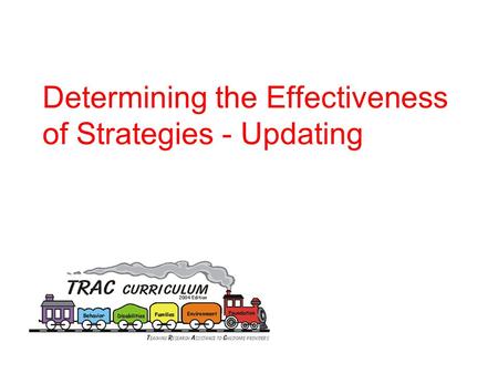Determining the Effectiveness of Strategies - Updating.