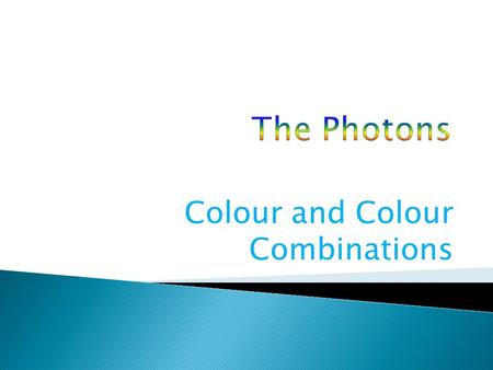 Colour and Colour Combinations. Level: Primary School Age Group: 4-8 Duration: 4-5 days Approach: Inquiry and Investigation Active Learning. Methodologies: