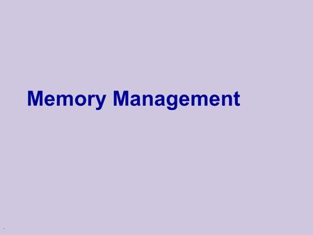 . Memory Management. Memory Organization u During run time, variables can be stored in one of three “pools”  Stack  Static heap  Dynamic heap.