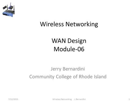 Wireless Networking WAN Design Module-06