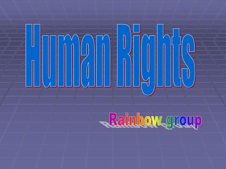 Lesson Plan  Topic: Human Rights  Class: 3 rd Class  Goals: recognise 7 human rights.