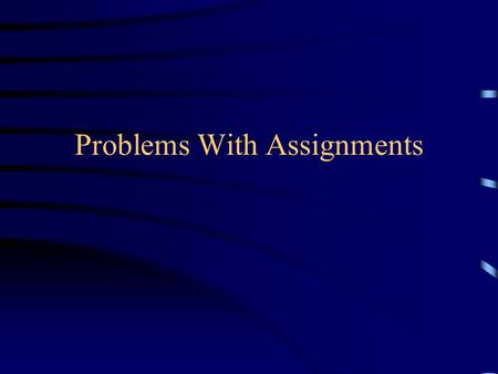 Problems With Assignments. Plagiarism Here is a direct quote from University of Pennsylvania Code of Academic Integrity,