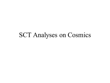 SCT Analyses on Cosmics. Efficiency 2 methods –Online- quick/biased -> located in SCT_Monitoring –Offline- slow/unbiased In agreement with each other.