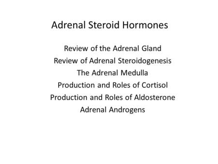 Adrenal Steroid Hormones