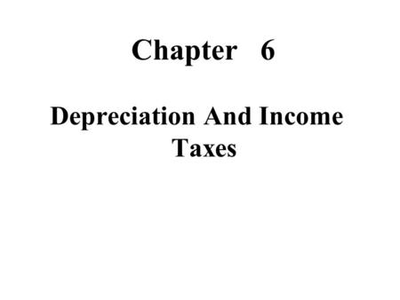 Depreciation And Income Taxes
