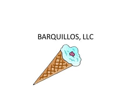 BARQUILLOS, LLC. ABOUT US Founders and Principals Jeremy K Peterman – President and Chief Financial Officer Lupe C Peterman – Vice President and Chief.