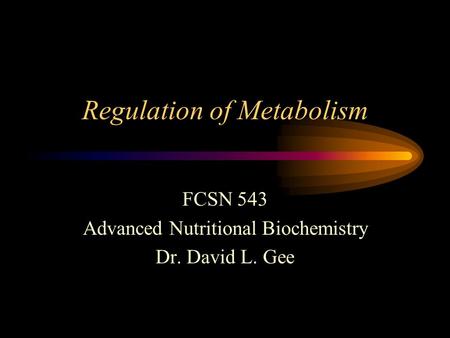 Regulation of Metabolism