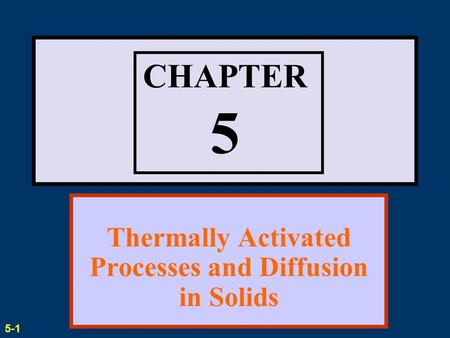Thermally Activated Processes and Diffusion in Solids