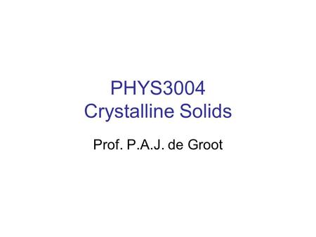 PHYS3004 Crystalline Solids