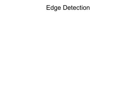 Edge Detection.