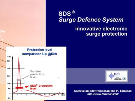 SDS ® Surge Defence System innovative electronic surge protection Costruzioni Elettromeccaniche P. Torresan  Engineering.