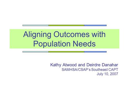 Aligning Outcomes with Population Needs