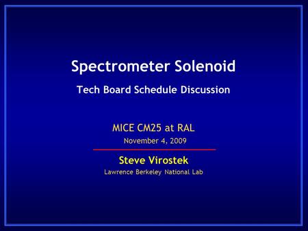 Spectrometer Solenoid Tech Board Schedule Discussion