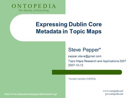 O N T O P E D I A The Identity of Everything  psi.ontopedia.net Expressing Dublin Core.