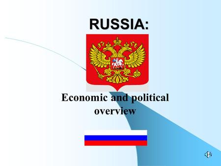 Economic and political overview