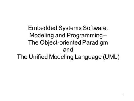 Embedded Systems Software: Modeling and Programming--